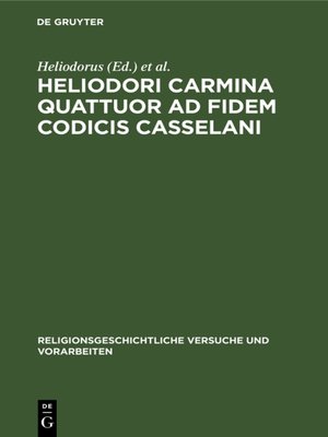 cover image of Heliodori Carmina quattuor ad fidem codicis Casselani